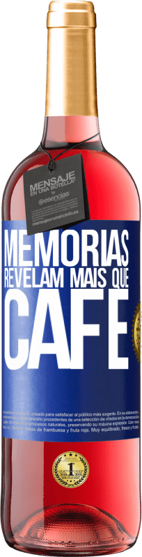 29,95 € Envio grátis | Vinho rosé Edição ROSÉ Memórias revelam mais que café Etiqueta Azul. Etiqueta personalizável Vinho jovem Colheita 2024 Tempranillo