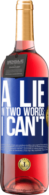 29,95 € 送料無料 | ロゼワイン ROSÉエディション 2つの言葉でうそ：私はできません 青いタグ. カスタマイズ可能なラベル 若いワイン 収穫 2025 Tempranillo