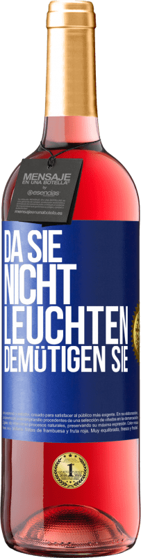 29,95 € Kostenloser Versand | Roséwein ROSÉ Ausgabe Da sie nicht leuchten, demütigen sie Blaue Markierung. Anpassbares Etikett Junger Wein Ernte 2024 Tempranillo