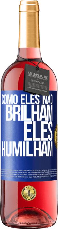 29,95 € Envio grátis | Vinho rosé Edição ROSÉ Como eles não brilham, eles humilham Etiqueta Azul. Etiqueta personalizável Vinho jovem Colheita 2024 Tempranillo