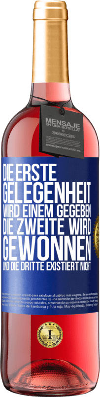 29,95 € Kostenloser Versand | Roséwein ROSÉ Ausgabe Die erste Gelegenheit wird einem gegeben, die Zweite wird gewonnen und die Dritte existiert nicht Blaue Markierung. Anpassbares Etikett Junger Wein Ernte 2024 Tempranillo