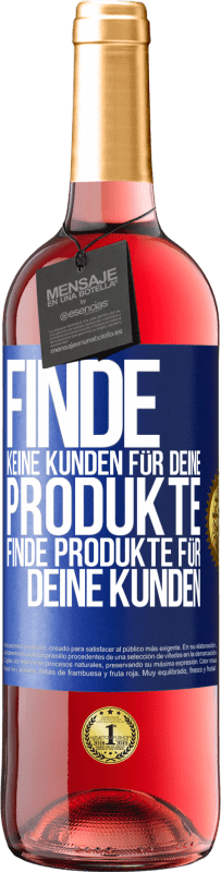 29,95 € Kostenloser Versand | Roséwein ROSÉ Ausgabe Finde keine Kunden für deine Produkte, finde Produkte für deine Kunden Blaue Markierung. Anpassbares Etikett Junger Wein Ernte 2024 Tempranillo