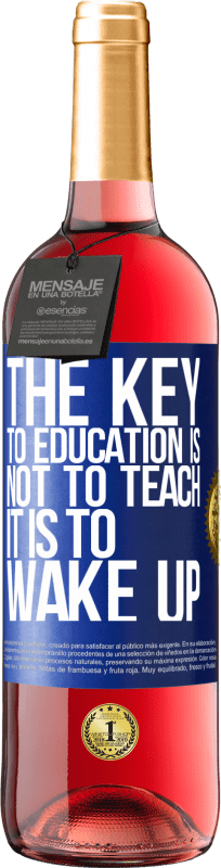 29,95 € 免费送货 | 桃红葡萄酒 ROSÉ版 教育的关键不是教书，而是醒来 蓝色标签. 可自定义的标签 青年酒 收成 2023 Tempranillo