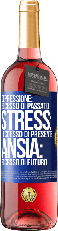 29,95 € Spedizione Gratuita | Vino rosato Edizione ROSÉ Depressione: eccesso in eccesso. Stress: eccesso di presente. Ansia: eccesso di futuro Etichetta Blu. Etichetta personalizzabile Vino giovane Raccogliere 2024 Tempranillo