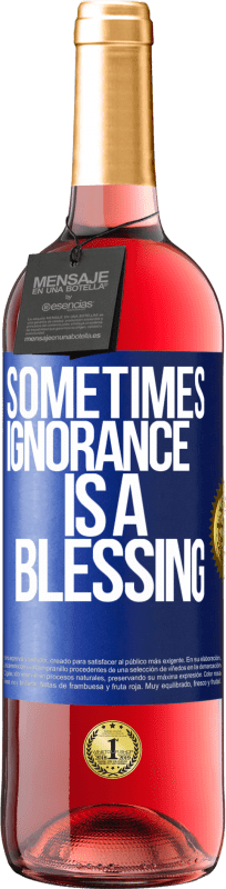 29,95 € 送料無料 | ロゼワイン ROSÉエディション 時々無知は祝福です 青いタグ. カスタマイズ可能なラベル 若いワイン 収穫 2025 Tempranillo
