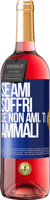 29,95 € Spedizione Gratuita | Vino rosato Edizione ROSÉ Se ami, soffri. Se non ami, ti ammali Etichetta Blu. Etichetta personalizzabile Vino giovane Raccogliere 2024 Tempranillo