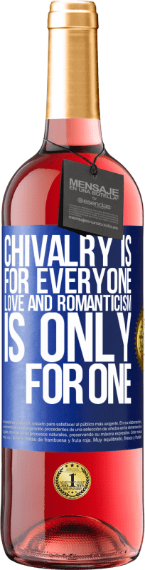 29,95 € Free Shipping | Rosé Wine ROSÉ Edition Chivalry is for everyone. Love and romanticism is only for one Blue Label. Customizable label Young wine Harvest 2024 Tempranillo