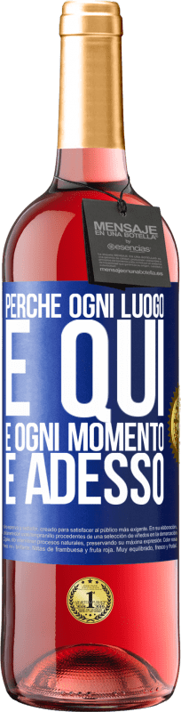 29,95 € Spedizione Gratuita | Vino rosato Edizione ROSÉ Perché ogni luogo è qui e ogni momento è adesso Etichetta Blu. Etichetta personalizzabile Vino giovane Raccogliere 2024 Tempranillo