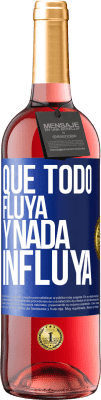 29,95 € Envío gratis | Vino Rosado Edición ROSÉ Que todo fluya y nada influya Etiqueta Azul. Etiqueta personalizable Vino joven Cosecha 2023 Tempranillo