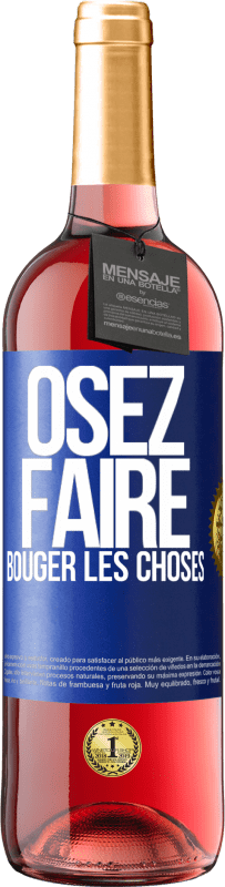 29,95 € Envoi gratuit | Vin rosé Édition ROSÉ Osez faire bouger les choses Étiquette Bleue. Étiquette personnalisable Vin jeune Récolte 2024 Tempranillo