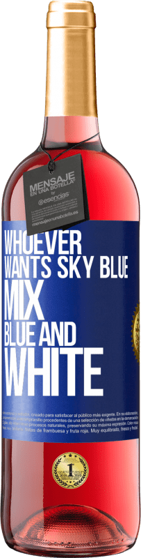 29,95 € 送料無料 | ロゼワイン ROSÉエディション 水色が欲しい人は、青と白を混ぜて 青いタグ. カスタマイズ可能なラベル 若いワイン 収穫 2023 Tempranillo