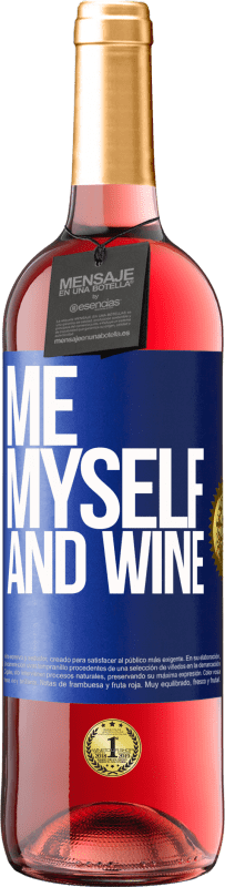 29,95 € Envío gratis | Vino Rosado Edición ROSÉ Me, myself and wine Etiqueta Azul. Etiqueta personalizable Vino joven Cosecha 2023 Tempranillo
