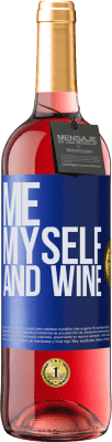 29,95 € Kostenloser Versand | Roséwein ROSÉ Ausgabe Me, myself and wine Blaue Markierung. Anpassbares Etikett Junger Wein Ernte 2024 Tempranillo