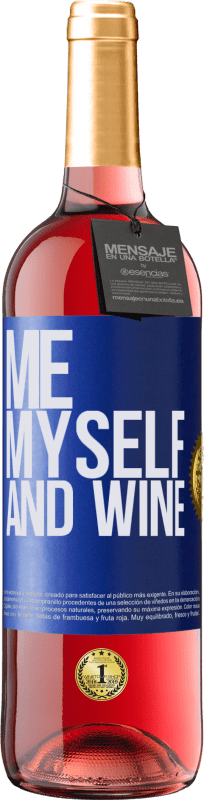 29,95 € Kostenloser Versand | Roséwein ROSÉ Ausgabe Me, myself and wine Blaue Markierung. Anpassbares Etikett Junger Wein Ernte 2024 Tempranillo