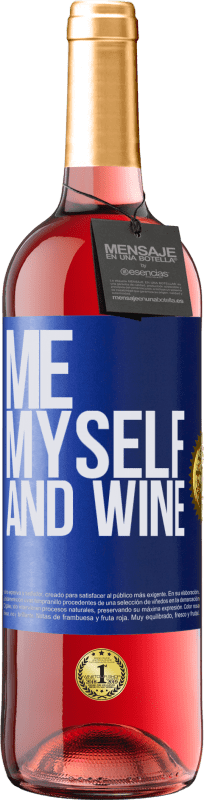 29,95 € Kostenloser Versand | Roséwein ROSÉ Ausgabe Me, myself and wine Blaue Markierung. Anpassbares Etikett Junger Wein Ernte 2025 Tempranillo