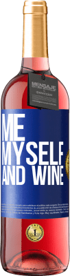 29,95 € Spedizione Gratuita | Vino rosato Edizione ROSÉ Me, myself and wine Etichetta Blu. Etichetta personalizzabile Vino giovane Raccogliere 2024 Tempranillo