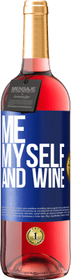 29,95 € Envio grátis | Vinho rosé Edição ROSÉ Me, myself and wine Etiqueta Azul. Etiqueta personalizável Vinho jovem Colheita 2024 Tempranillo