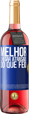 29,95 € Envio grátis | Vinho rosé Edição ROSÉ Melhor chegar atrasado do que feio Etiqueta Azul. Etiqueta personalizável Vinho jovem Colheita 2025 Tempranillo