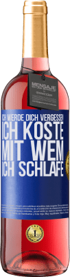 29,95 € Kostenloser Versand | Roséwein ROSÉ Ausgabe Ich werde dich vergessen, ich koste, mit wem ich schlafe Blaue Markierung. Anpassbares Etikett Junger Wein Ernte 2023 Tempranillo