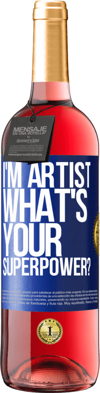 29,95 € Spedizione Gratuita | Vino rosato Edizione ROSÉ I'm artist. What's your superpower? Etichetta Blu. Etichetta personalizzabile Vino giovane Raccogliere 2024 Tempranillo