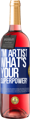 29,95 € Envio grátis | Vinho rosé Edição ROSÉ I'm artist. What's your superpower? Etiqueta Azul. Etiqueta personalizável Vinho jovem Colheita 2025 Tempranillo