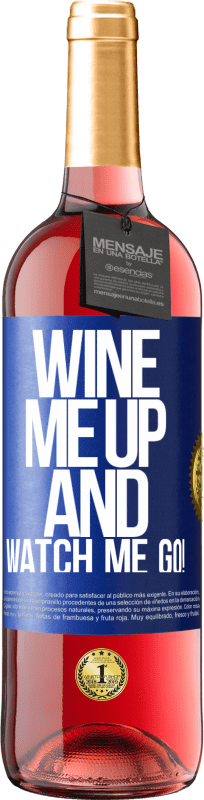 29,95 € 送料無料 | ロゼワイン ROSÉエディション Wine me up and watch me go! 青いタグ. カスタマイズ可能なラベル 若いワイン 収穫 2023 Tempranillo