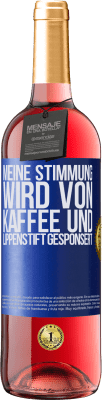 29,95 € Kostenloser Versand | Roséwein ROSÉ Ausgabe Meine Stimmung wird von Kaffee und Lippenstift gesponsert Blaue Markierung. Anpassbares Etikett Junger Wein Ernte 2023 Tempranillo