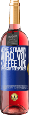 29,95 € Kostenloser Versand | Roséwein ROSÉ Ausgabe Meine Stimmung wird von Kaffee und Lippenstift gesponsert Blaue Markierung. Anpassbares Etikett Junger Wein Ernte 2025 Tempranillo