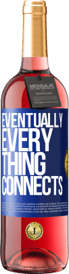 29,95 € 免费送货 | 桃红葡萄酒 ROSÉ版 Eventually, everything connects 蓝色标签. 可自定义的标签 青年酒 收成 2025 Tempranillo