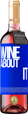29,95 € Envoi gratuit | Vin rosé Édition ROSÉ Wine about it Étiquette Bleue. Étiquette personnalisable Vin jeune Récolte 2025 Tempranillo