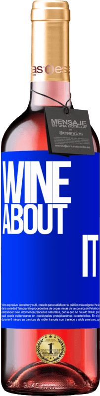29,95 € Envoi gratuit | Vin rosé Édition ROSÉ Wine about it Étiquette Bleue. Étiquette personnalisable Vin jeune Récolte 2023 Tempranillo