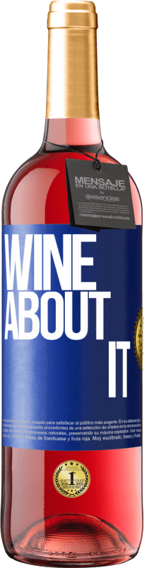 29,95 € Spedizione Gratuita | Vino rosato Edizione ROSÉ Wine about it Etichetta Blu. Etichetta personalizzabile Vino giovane Raccogliere 2025 Tempranillo