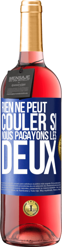 29,95 € Envoi gratuit | Vin rosé Édition ROSÉ Rien ne peut couler si nous pagayons les deux Étiquette Bleue. Étiquette personnalisable Vin jeune Récolte 2024 Tempranillo