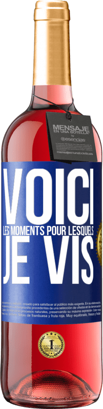 29,95 € Envoi gratuit | Vin rosé Édition ROSÉ Voici les moments pour lesquels je vis Étiquette Bleue. Étiquette personnalisable Vin jeune Récolte 2024 Tempranillo