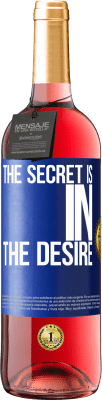 29,95 € 送料無料 | ロゼワイン ROSÉエディション 秘密は欲望の中にある 青いタグ. カスタマイズ可能なラベル 若いワイン 収穫 2025 Tempranillo