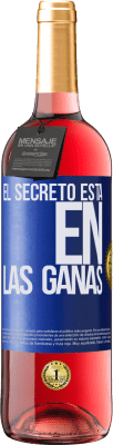 29,95 € Envío gratis | Vino Rosado Edición ROSÉ El secreto está en las ganas Etiqueta Azul. Etiqueta personalizable Vino joven Cosecha 2025 Tempranillo