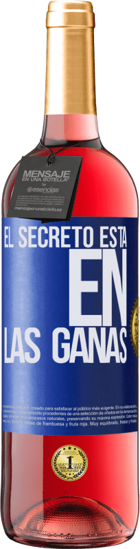 29,95 € Envío gratis | Vino Rosado Edición ROSÉ El secreto está en las ganas Etiqueta Azul. Etiqueta personalizable Vino joven Cosecha 2023 Tempranillo