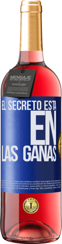 29,95 € Envío gratis | Vino Rosado Edición ROSÉ El secreto está en las ganas Etiqueta Azul. Etiqueta personalizable Vino joven Cosecha 2024 Tempranillo