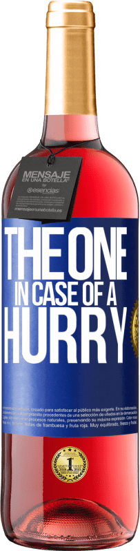 29,95 € 送料無料 | ロゼワイン ROSÉエディション The one in case of a hurry 青いタグ. カスタマイズ可能なラベル 若いワイン 収穫 2025 Tempranillo