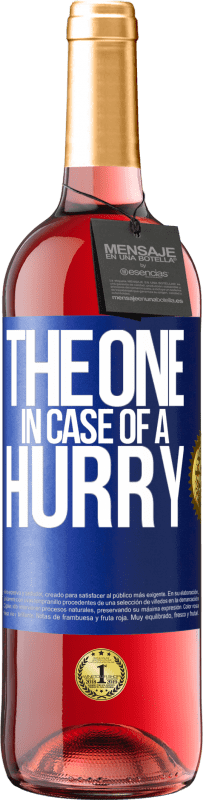 29,95 € Envoi gratuit | Vin rosé Édition ROSÉ The one in case of a hurry Étiquette Bleue. Étiquette personnalisable Vin jeune Récolte 2024 Tempranillo