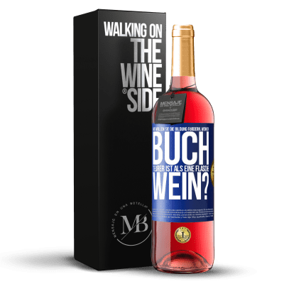 «Wie wollen sie die Bildung fördern, wenn ein Buch teurer ist als eine Flasche Wein?» ROSÉ Ausgabe