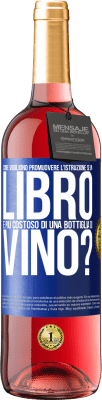 29,95 € Spedizione Gratuita | Vino rosato Edizione ROSÉ Come vogliono promuovere l'istruzione se un libro è più costoso di una bottiglia di vino Etichetta Blu. Etichetta personalizzabile Vino giovane Raccogliere 2024 Tempranillo