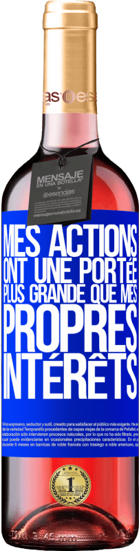 29,95 € Envoi gratuit | Vin rosé Édition ROSÉ Mes actions ont une portée plus grande que mes propres intérêts Étiquette Bleue. Étiquette personnalisable Vin jeune Récolte 2024 Tempranillo