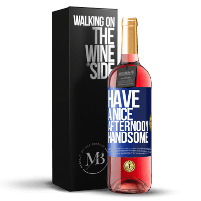 «素敵な午後を、ハンサムに» ROSÉエディション