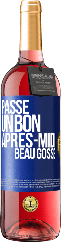 29,95 € Envoi gratuit | Vin rosé Édition ROSÉ Passe un bon après-midi, beau gosse Étiquette Bleue. Étiquette personnalisable Vin jeune Récolte 2023 Tempranillo