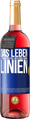 29,95 € Kostenloser Versand | Roséwein ROSÉ Ausgabe Das Leben ist Kauderwelsch. Misstraue geraden Linien Blaue Markierung. Anpassbares Etikett Junger Wein Ernte 2025 Tempranillo