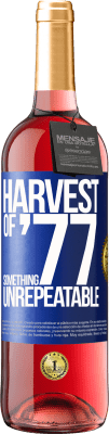 29,95 € 送料無料 | ロゼワイン ROSÉエディション '77の収穫、再現不可能なもの 青いタグ. カスタマイズ可能なラベル 若いワイン 収穫 2025 Tempranillo