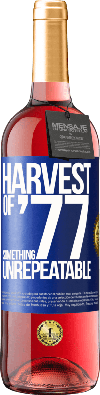 29,95 € 送料無料 | ロゼワイン ROSÉエディション '77の収穫、再現不可能なもの 青いタグ. カスタマイズ可能なラベル 若いワイン 収穫 2024 Tempranillo