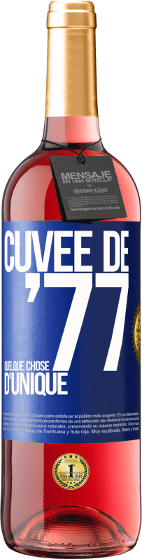 29,95 € Envoi gratuit | Vin rosé Édition ROSÉ Cuvée de 77, quelque chose d'unique Étiquette Bleue. Étiquette personnalisable Vin jeune Récolte 2024 Tempranillo