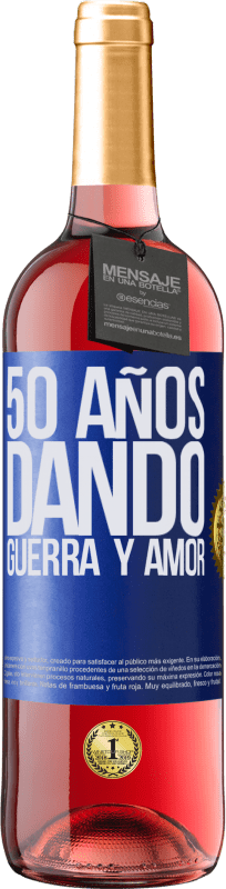 29,95 € Envío gratis | Vino Rosado Edición ROSÉ 50 años dando guerra y amor Etiqueta Azul. Etiqueta personalizable Vino joven Cosecha 2023 Tempranillo